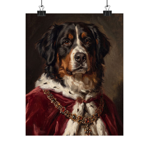 Bernese Mountain Dog Kings & Queens Royal Portrait Matte Poster, Regal Dog Art Print, Bernese Mountain Dog Lover Gift, Wall Art