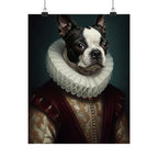 Boston Terrier Renaissance Royal Portrait Matte Poster, Regal Dog Art Print, Boston Terrier Lover Gift, Wall Art