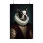 Boston Terrier Renaissance Royal Portrait Matte Poster, Regal Dog Art Print, Boston Terrier Lover Gift, Wall Art