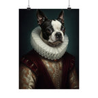 Boston Terrier Renaissance Royal Portrait Matte Poster, Regal Dog Art Print, Boston Terrier Lover Gift, Wall Art