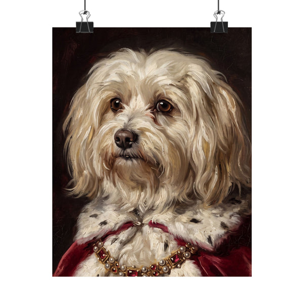 Havanese Kings & Queens Royal Portrait Matte Poster, Regal Dog Art Print, Havanese Lover Gift, Wall Art