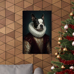 Boston Terrier Renaissance Royal Portrait Matte Poster, Regal Dog Art Print, Boston Terrier Lover Gift, Wall Art