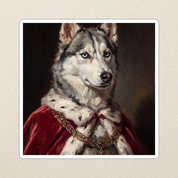 Siberian Husky Kings & Queens Kiss-Cut Sticker, Regal Dog Art, Siberian Husky Lover Gift, Waterproof Vinyl